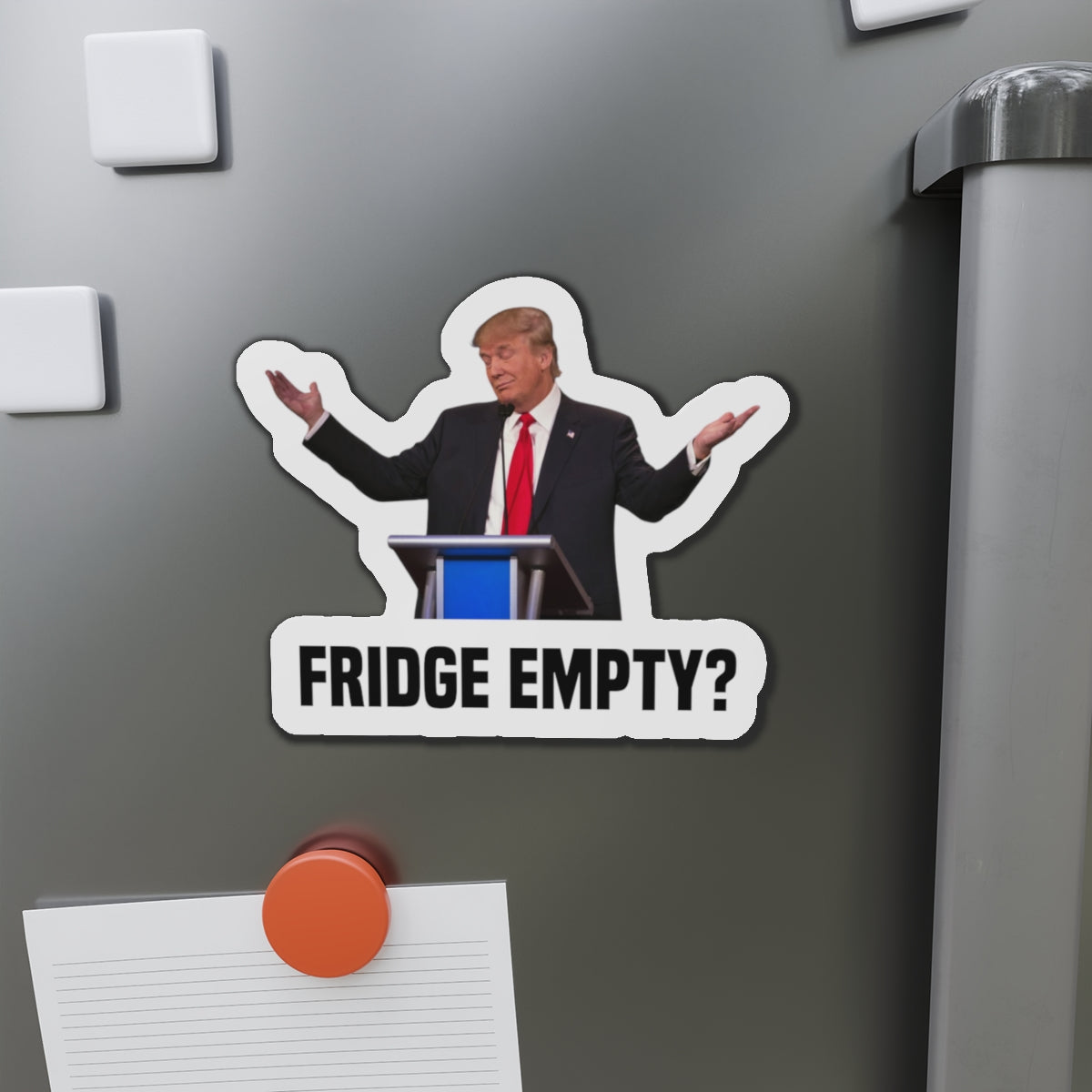 Trump "Fridge Empty?" Magnet