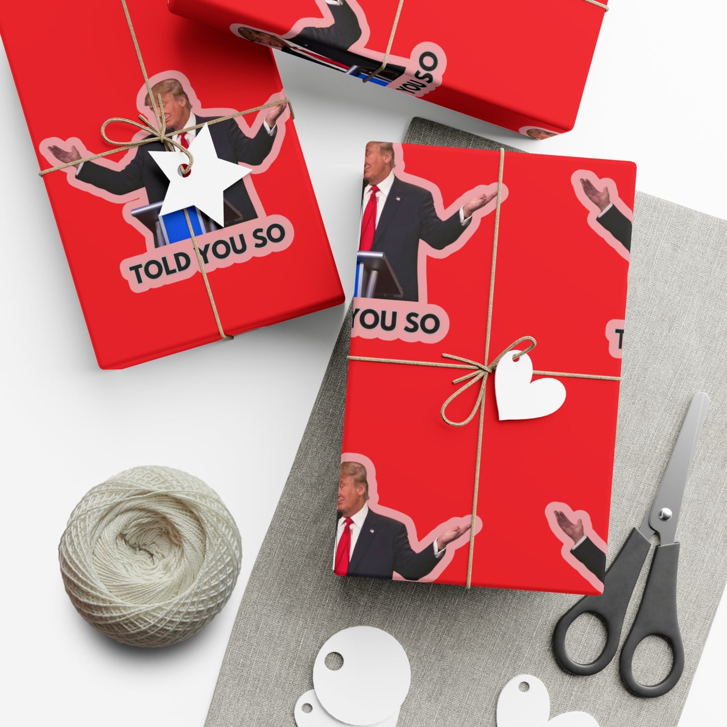 Trump "Told you so" wrapping paper.